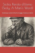 Sicilia, Parola d'Uomo (Sicily, A Man's Word)