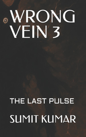 WRONG VEIN 3