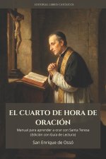 EL CUARTO DE HORA DE ORACIÓN