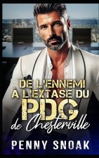 De l'Ennemi à l'Extase du PDG de Chesterville