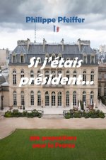Si j'étais président...