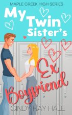 My Twin Sister's Ex Boyfriend