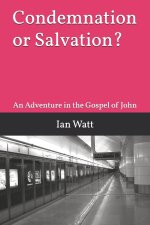 Condemnation or Salvation?