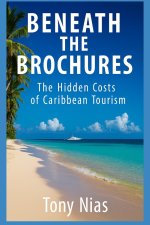 Beneath the Brochures