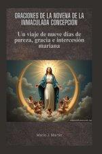 ORACIONES DE LA NOVENA DE LA INMACULADA CONCEPCIÓN
