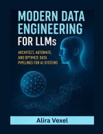 Modern Data Engineering for LLMs