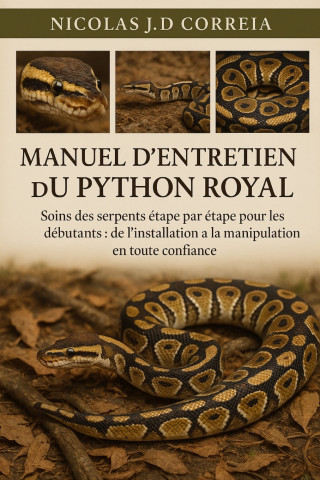 MANUEL D'ENTRETIEN DU PYTHON ROYAL