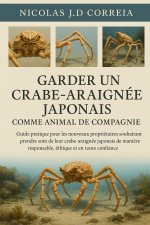 GARDER UN CRABE-ARAIGNÉE JAPONAIS COMME ANIMAL DE COMPAGNIE