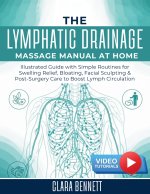 The Lymphatic Drainage Massage Manual at Home