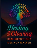 Healing & Glowing