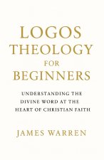 Logos Theology for Beginners