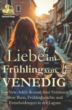 Liebe im Frühling von Venedig