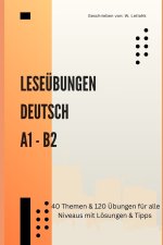 Deutsche Leseübungen A1-B2