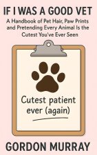 If I Was a Good Vet