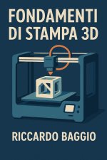 Fondamenti di stampa 3D
