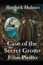 Sherlock Holmes, THE SECRET GROTTO