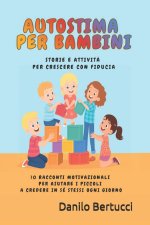 Autostima per bambini - storie e attività per crescere con fiducia