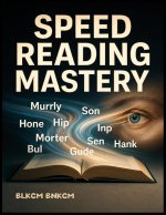 SPEED READING MASTERY
