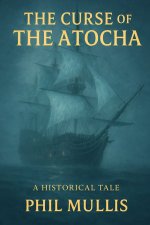 THE CURSE OF THE ATOCHA
