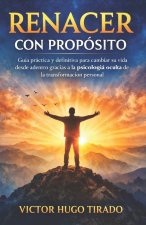 RENACER CON PROPÓSITO