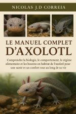 LE MANUEL COMPLET D'AXOLOTL