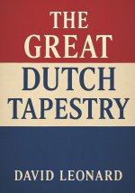 The Great Dutch Tapestry