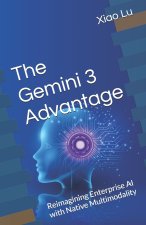 The Gemini 3 Advantage