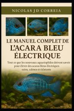 LE MANUEL COMPLET DE L'ACARA BLEU ÉLECTRIQUE