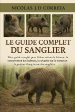 LE GUIDE COMPLET DU SANGLIER