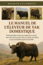 LE MANUEL DE L'ÉLEVEUR DE YAK DOMESTIQUE