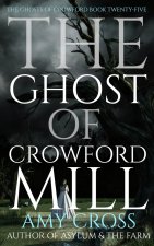 The Ghost of Crowford Mill