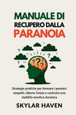 Manuale di recupero dalla paranoia