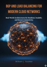 BGP and Load Balancing for Modern Cloud Networks