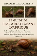LE GUIDE DE L'ESCARGOT GÉANT D'AFRIQUE