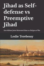 Jihad as Self-defense vs Preemptive Jihad