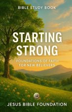 Bible Study Book Starting Strong