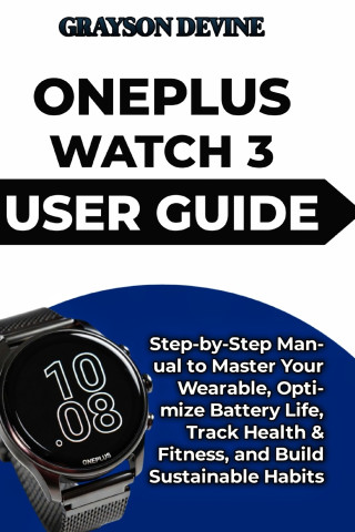 ONEPLUS WATCH 3 USER GUIDE