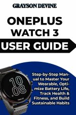 ONEPLUS WATCH 3 USER GUIDE