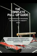 The Complete Pull-Up Guide