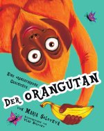 Der ORANGUTAN