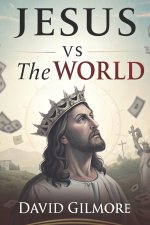 Jesus vs The World