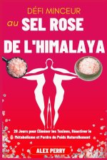 Défi Minceur au Sel Rose de l'Himalaya