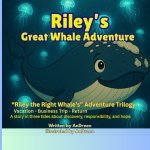 Riley's Great Whale Adventure