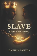 The Slave and the King