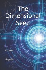 The Dimensional Seed