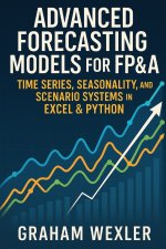 Advanced Forecasting Models for FP&A