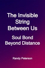 The Invisible String Between Us