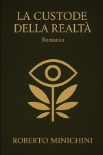 La Custode della Realtà