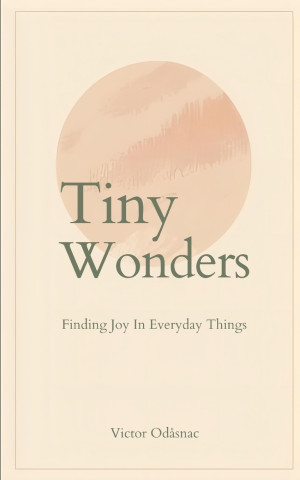 Tiny Wonders
