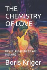 THE CHEMISTRY OF LOVE